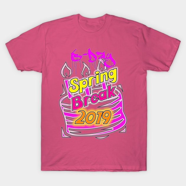 Spring Break Birthday 2019 Official T-Shirt by Basement Mastermind T-Shirt by BasementMaster